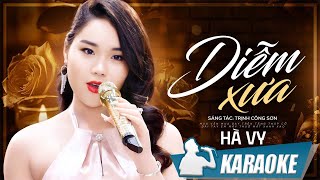 Karaoke Diễm Xưa  Hà Vy  Karaoke Tone Nữ [upl. by Nitsirhc]