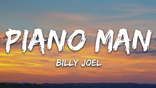 Billy Joel  Piano Man Lyrics [upl. by Brebner109]