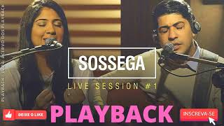 CANÇÃO E LOUVOR  SOSSEGA PLAYBACK MELHOR QUALIDADE LIVE SESSION 1 [upl. by Silsbye]