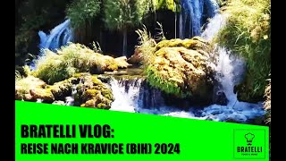 BRATELLI VLOG TRIP NACH KRAVICE BIH 🇧🇦 2024 [upl. by Nageam656]