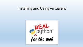 Installing and Using virtualenv [upl. by Cicely859]