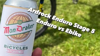 Ardrock Enduro 2024 Stage 5 Enduro vs Ebike [upl. by Hanny]