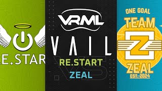 VAIL  RESTART vs ZEAL  Season 2 Week 1  VRML [upl. by Lipscomb578]