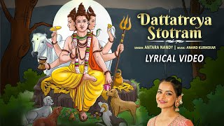 Dattatreya Stotram  Lyrical Video  श्री दत्तात्रेय स्तोत्रम  Antara Nandy  Times Music Spiritual [upl. by Anreval]