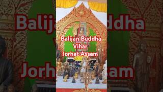 Balijan Buddha Vihar Jorhat Assam buddhateaching buddhastory [upl. by Katy]