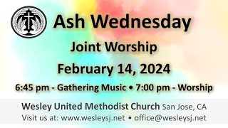 Wesley SJ Sanctuary 20240214 Ash Wednesday Service 7pm [upl. by Azeret]