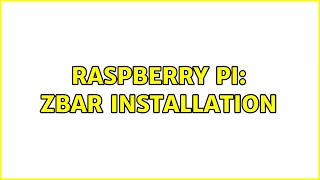 Raspberry Pi Zbar Installation [upl. by Werdna]