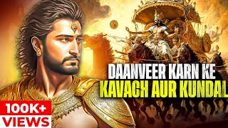 The Tale of Kavach and Kundal  Karna The Invincible Warrior of Mahabharata  Curiosity Channel [upl. by Aicemak117]