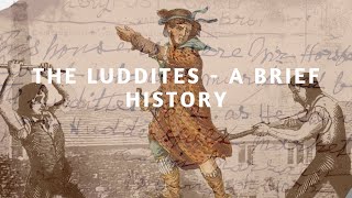 A Short History  The Luddites [upl. by Mailand]