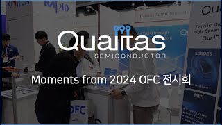 퀄리타스반도체 2024 OFC Conference and Exhibition [upl. by Flossie]