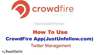 How To Use CrowdFire JustUnfollowcom Twitter management Tool [upl. by Nylteak]