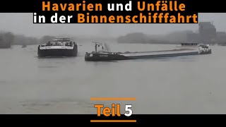 Havarien und Unfälle in der See und Binnenschifffahrt  Teil 05 [upl. by Ephrem349]