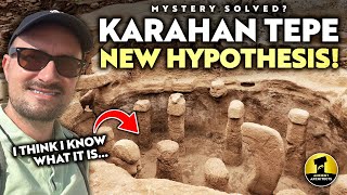 Karahan Tepe NEW HYPOTHESIS A Great Mystery Solved  Ancient Architects [upl. by Amiel]