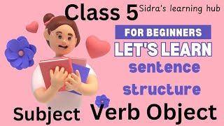 class 5Sentence StructureSubjectVerbObjectEnglish Grammarvocabulary verbs [upl. by Yreved]