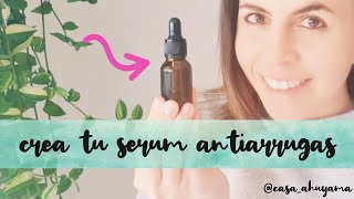 SERUM FACIAL ANTIARRUGAS 100 natural y casero Crea tu propio aceite antiedad rico en antioxidantes [upl. by Aleak]