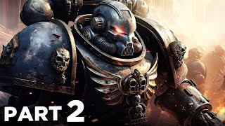 WARHAMMER 40K SPACE MARINE 2 Walkthrough Gameplay Part 2  LICTOR amp CARNIFEX BOSSES FULL GAME [upl. by Keslie]