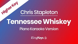 Tennessee Whiskey  Chris Stapleton  Piano Karaoke Instrumental  Higher Key [upl. by Aitetel]