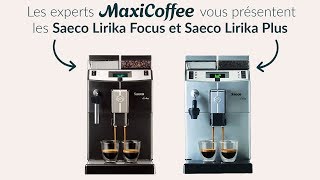 Saeco Lirika Focus et Lirika Plus  Machine à café automatique  Le Test MaxiCoffee [upl. by Timothy433]