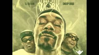 Snoop Dogg Ft Eastsidaz  Payday Thats My Work 4 Mixtape [upl. by Durr969]