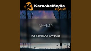 Infamia Karaoke Version In The Style Of Los Tremendos Gavilanes [upl. by Ornstead839]