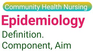 Epidemiology Definition Components and Aims In Hindi [upl. by Aisyram]