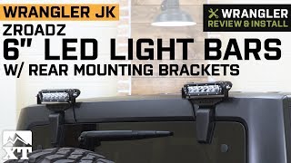 Jeep Wrangler JK ZRoadz 6quot LED Light Bars w Rear Mounting Brackets 20072018 Review amp Install [upl. by Rogovy]