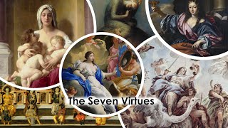 The Seven Heavenly Virtues in Art [upl. by Aetnahs953]