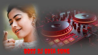 new odia song  odia nonstop dj remix song  Boss odia gita song  song [upl. by Aseral]