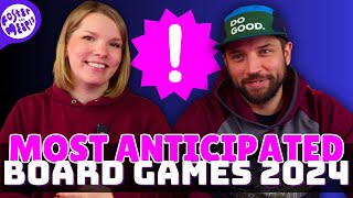 Most Anticipated Board Games of 2024 [upl. by Nnyleitak164]