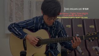 Don Ross Tight Trite NigheverAndy MckeeCover by HoHsuan Lee 李和軒Dowina Purple heart GACSWS [upl. by Ynahpets]