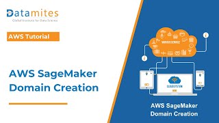 AWS SageMaker Domain Creation Explained  Beginners Tutorial  DataMites [upl. by Adnorahs]