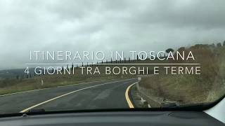 Itinerario in Toscana 4 giorni tra borghi terme buon cibo e ottimo vino [upl. by Enirroc148]