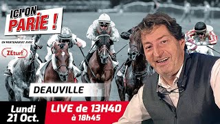 ICI on PARIE  Deauville Quinté et pronostics en live de lhippodrome Lundi 21 Octobre 2024 [upl. by Bach]