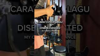 disenchanted  mcr cover sedihviral instagram reels fyp mychemicalromance ibanez [upl. by Obrien]