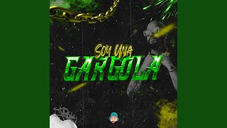 Soy Una Gargola [upl. by Porter422]