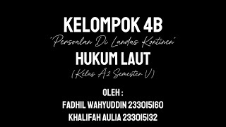 KELOMPOK 4 quotPersoalan di Landas Kontinenquot A2FH24 [upl. by Htaek204]