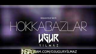 Heijan featMuti  Hokkabazlar Uğur Yılmaz Remix [upl. by Zola]