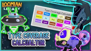 Loomian Legacy Type Coverage Calculator COMPLETE [upl. by Picco166]