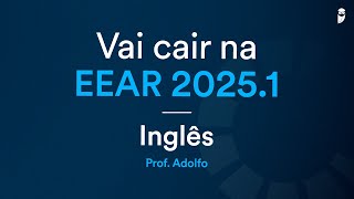 Premonição EEAR 20251  Inglês com Prof Adolfo [upl. by Assiren]