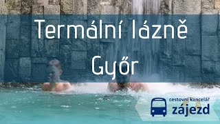 ⛲ Termální lázně GYÖR ⛲  Rába Quelle v Maďarsku [upl. by Tolmach]