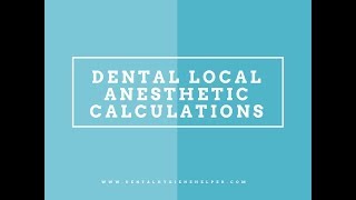 Dental Local Anesthetic Calculations Pt 2 Absolute Maximums [upl. by Su760]