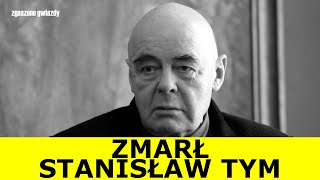 ZMARŁ STANISŁAW TYM  Zgaszone Gwiazdy [upl. by Libbey]