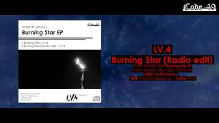 LV4  Burning Star Radio edit Official [upl. by Maddie]