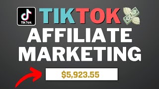 How To Do Affiliate Marketing On TikTok Step By Step For Beginners [upl. by Trev595]