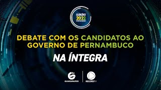 Debate com os candidatos ao governo de Pernambuco  TV Guararapes RecordTV [upl. by Enialahs]