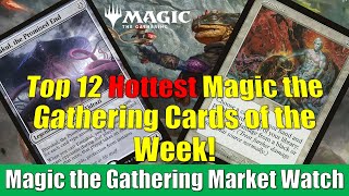 Top 12 Hottest Magic the Gathering Cards of the Week Emrakul the Promised End and More [upl. by Klingel]