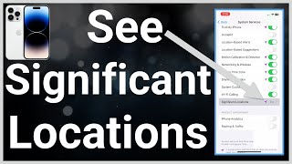 How To See Significant Locations On iPhone [upl. by Aneelas]