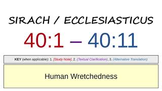 Sirach  Ecclesiasticus 401  4011  Human Wretchedness [upl. by Hewitt]