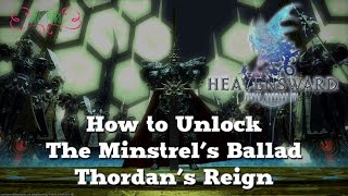 How to Unlock The Minstrels Ballad Thordans Reign FFXIV Heavensward [upl. by Eidoj]