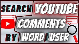 How To Search Youtube Comments By User And Word [upl. by Tynan572]